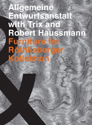 Allgemeine Entwurfsanstalt with Trix and Robert Haussmann