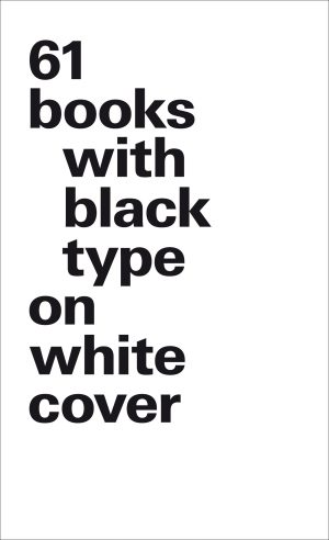 61 books with black type on white cover (small format)