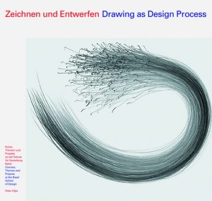 Zeichnen und Entwerfen. Drawing as Design Process