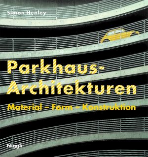 Parkhaus-Architekturen