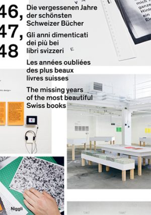 The missing years of the most beautiful Swiss books: 1946, 1947, 1948